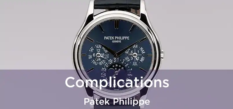  Complications Patek Philippe