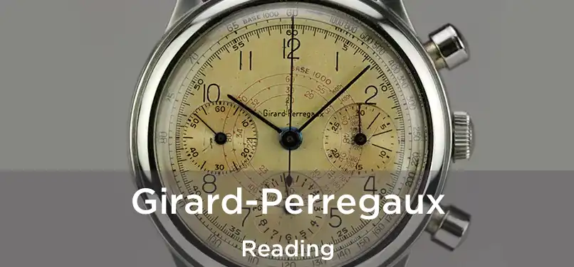  Girard-Perregaux Reading