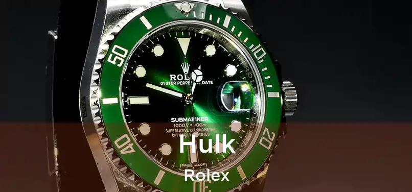  Hulk Rolex
