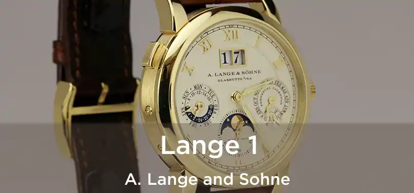  Lange 1 A. Lange and Sohne