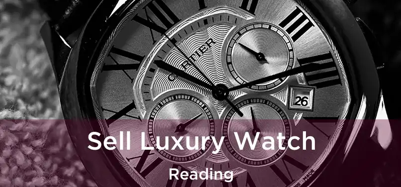  Sell Luxury Watch Reading