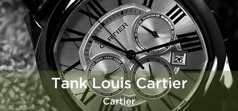  Tank Louis Cartier Cartier