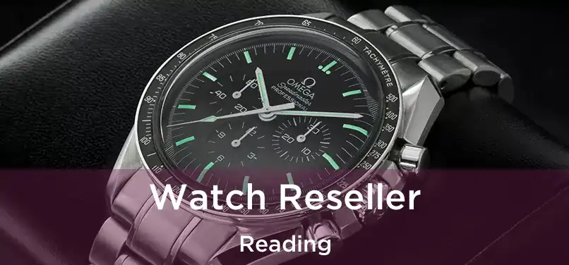  Watch Reseller Reading