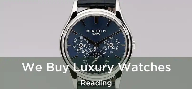  We Buy Luxury Watches Reading